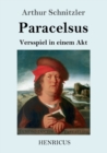 Paracelsus : Versspiel in einem Akt - Book