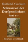Schwarzwalder Dorfgeschichten (Grossdruck) : Band 1-4 - Book