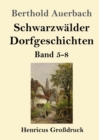 Schwarzwalder Dorfgeschichten (Grossdruck) : Band 5-8 - Book