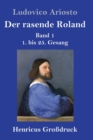Der rasende Roland (Grossdruck) : Band 1 / 1. bis 25. Gesang - Book