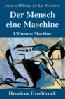 Der Mensch eine Maschine (Grossdruck) : L'Homme Machine - Book