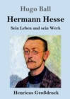 Hermann Hesse (Grossdruck) : Sein Leben und sein Werk - Book