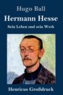 Hermann Hesse (Großdruck) : Sein Leben und sein Werk - Book
