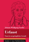 Urfaust : Faust in ursprunglicher Gestalt (Band 1, Klassiker in neuer Rechtschreibung) - Book