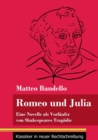 Romeo und Julia : Eine Novelle als Vorlaufer von Shakespeares Tragodie (Band 20, Klassiker in neuer Rechtschreibung) - Book