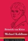 Michael Kohlhaas : (Band 34, Klassiker in neuer Rechtschreibung) - Book
