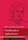 Funfhundert Aphorismen : (Band 38, Klassiker in neuer Rechtschreibung) - Book