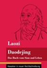 Daodejing : Das Buch vom Sinn und Leben (Band 40, Klassiker in neuer Rechtschreibung) - Book