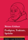Predigten, Traktate, Spruche : (Band 51, Klassiker in neuer Rechtschreibung) - Book