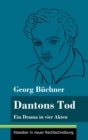 Dantons Tod : Ein Drama in vier Akten (Band 48, Klassiker in neuer Rechtschreibung) - Book