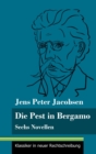 Die Pest in Bergamo : Sechs Novellen (Band 53, Klassiker in neuer Rechtschreibung) - Book