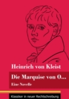 Die Marquise von O... : Eine Novelle (Band 109, Klassiker in neuer Rechtschreibung) - Book