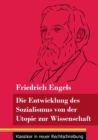 Die Entwicklung des Sozialismus von der Utopie zur Wissenschaft : (Band 114, Klassiker in neuer Rechtschreibung) - Book