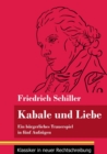 Kabale und Liebe : Ein burgerliches Trauerspiel in funf Aufzugen (Band 117, Klassiker in neuer Rechtschreibung) - Book