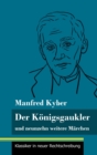 Der Konigsgaukler : und neunzehn weitere Marchen (Band 129, Klassiker in neuer Rechtschreibung) - Book