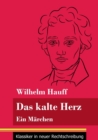 Das kalte Herz : Ein Marchen (Band 147, Klassiker in neuer Rechtschreibung) - Book