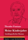 Meine Kinderjahre : Autobiografischer Roman (Band 155, Klassiker in neuer Rechtschreibung) - Book