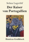 Der Kaiser von Portugallien (Grossdruck) - Book