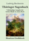 Thuringer Sagenbuch (Grossdruck) : Vollstandige Ausgabe der beiden Bande in einem Buch - Book