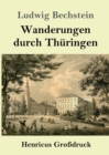 Wanderungen durch Thuringen (Grossdruck) - Book