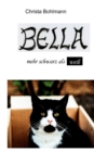 Bella : mehr schwarz als weiss - Book