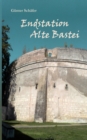 Endstation Alte Bastei - Book