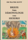 Briefe Uber Damonologie Und Hexerei - Book