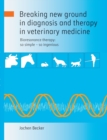 Breaking New Ground in Diagnosis and Therapy in Veterinary Medicine - Book
