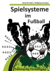 Spielsysteme im Fussball : Training der Formationen - Book