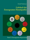 Lehrbuch der Enneagramm-Homoeopathie : Band 3: Enneagramm-Repertorium - Book