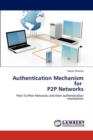 Authentication Mechanism for P2P Networks - Book