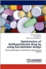 Optimization of Antihypertensive Drug by Using Box-Behnken Design - Book