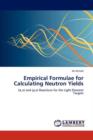 Empirical Formulae for Calculating Neutron Yields - Book