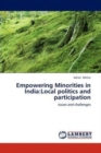 Empowering Minorities in India : Local Politics and Participation - Book