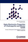 Opto-Electronics Properties of Chalcopyrite and Binary Solids - Book