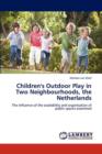 Children's Outdoor Play in Two Neighbourhoods, the Netherlands - Book