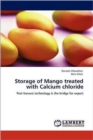 Storage of Mango Treated with Calcium Chloride - Book