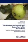 Nematodes Associated with Guava and Litchi Plantations - Book