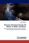 Physico-Chemical Study of Water in Bhel Haridwar - Book