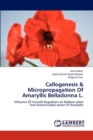 Callogenesis & Micropropagation of Amaryllis Belladonna L. - Book