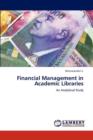 Financial Management in Academic Libraries - Book