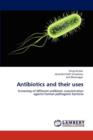 Antibiotics and their uses - Book