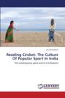 Reading Cricket : The Culture of Popular Sport in India - Book