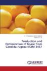 Production and Optimization of Lipase from Candida Rugosa Ncim 3467 - Book