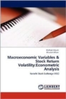 Macroeconomic Variables & Stock Return Volatility : Econometric Analysis - Book