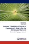 Genetic Diversity Analysis in Fagopyrum Tataricum by Molecular Markers - Book