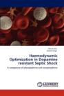 Haemodynamic Optimization in Dopamine Resistant Septic Shock - Book