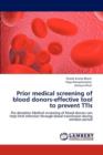 Prior Medical Screening of Blood Donors-Effective Tool to Prevent Ttis - Book