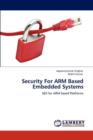 Security for Arm Based Embedded Systems - Book
