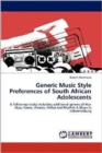 Generic Music Style Preferences of South African Adolescents - Book